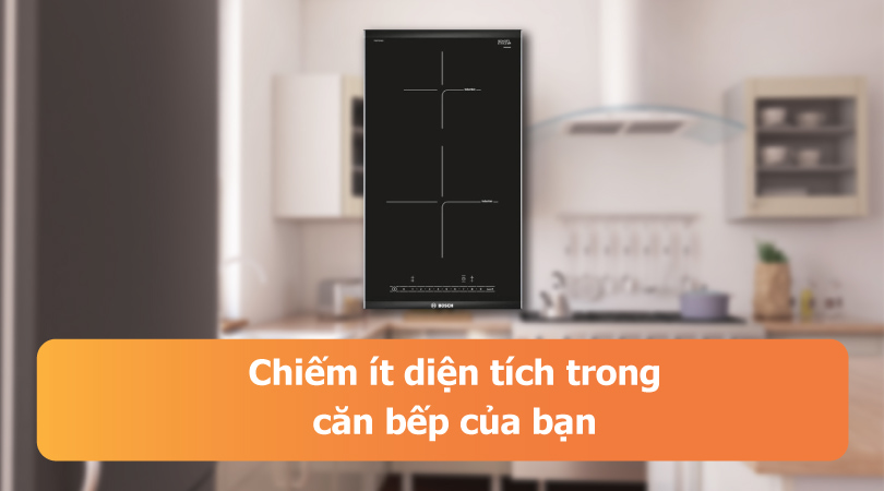 Domino Bosch HMH.PIB375FB1E Serie 6 - Chiếm ít diện tích