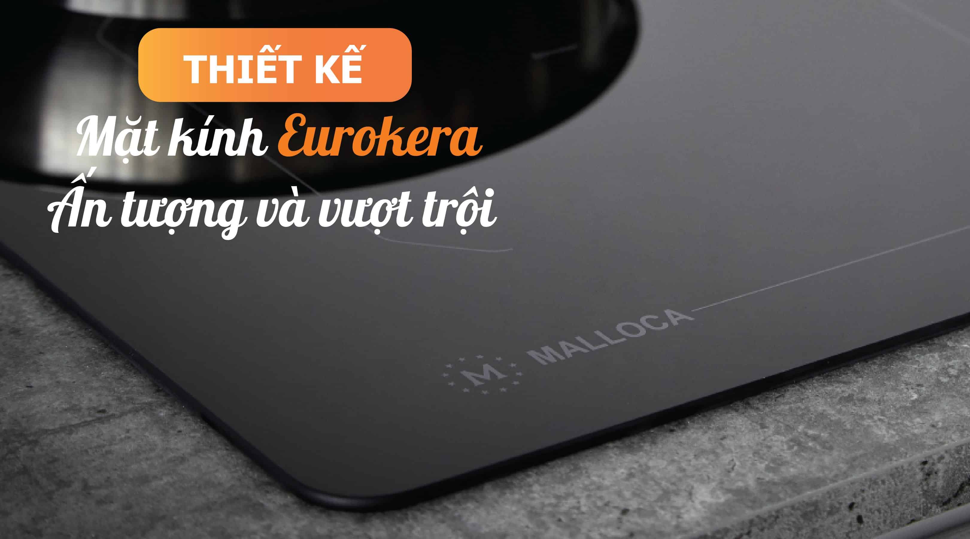 Bếp từ Malloca MH-02I D - Mặt kính chịu lực tốt