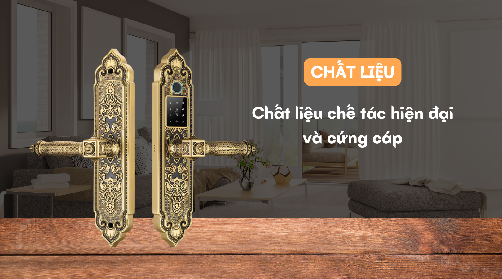Chất liệu chế tác hiện đại, cứng cáp