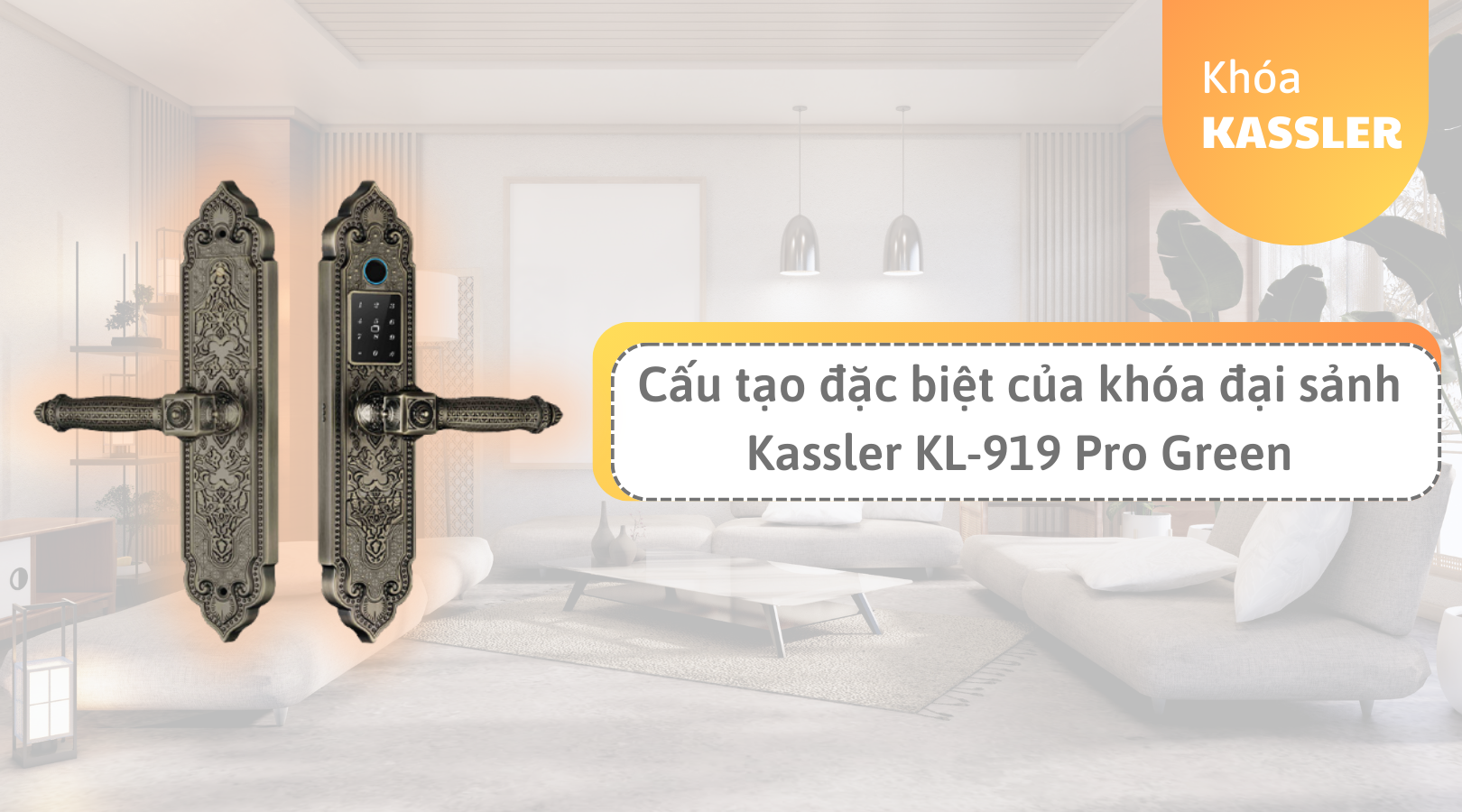 Cấu tạo đặc biệt của khóa đại sảnh Kassler KL-919 Pro Green