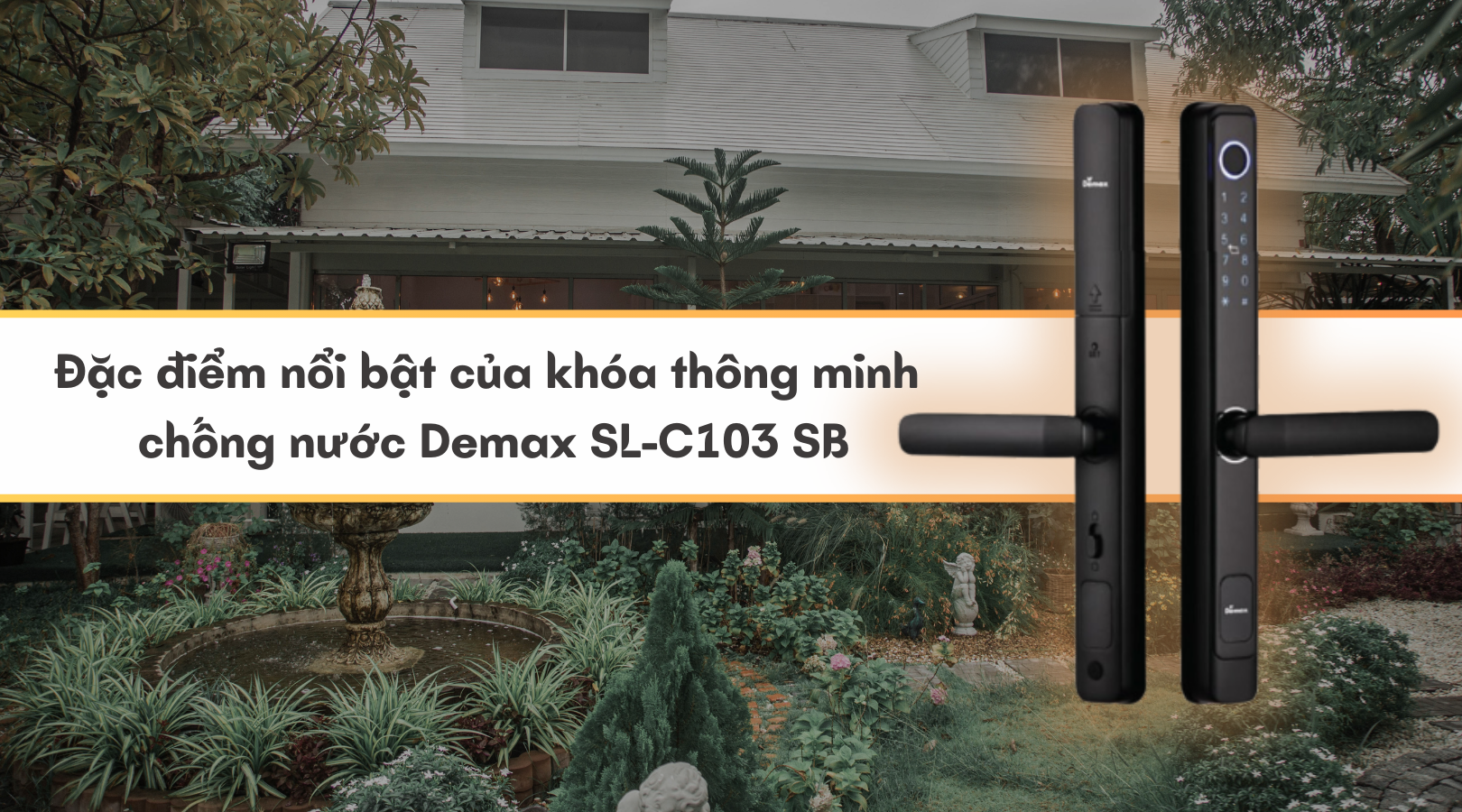 Đặc điểm nổi bật của khóa thông minh chống nước Demax SL-C103 SB