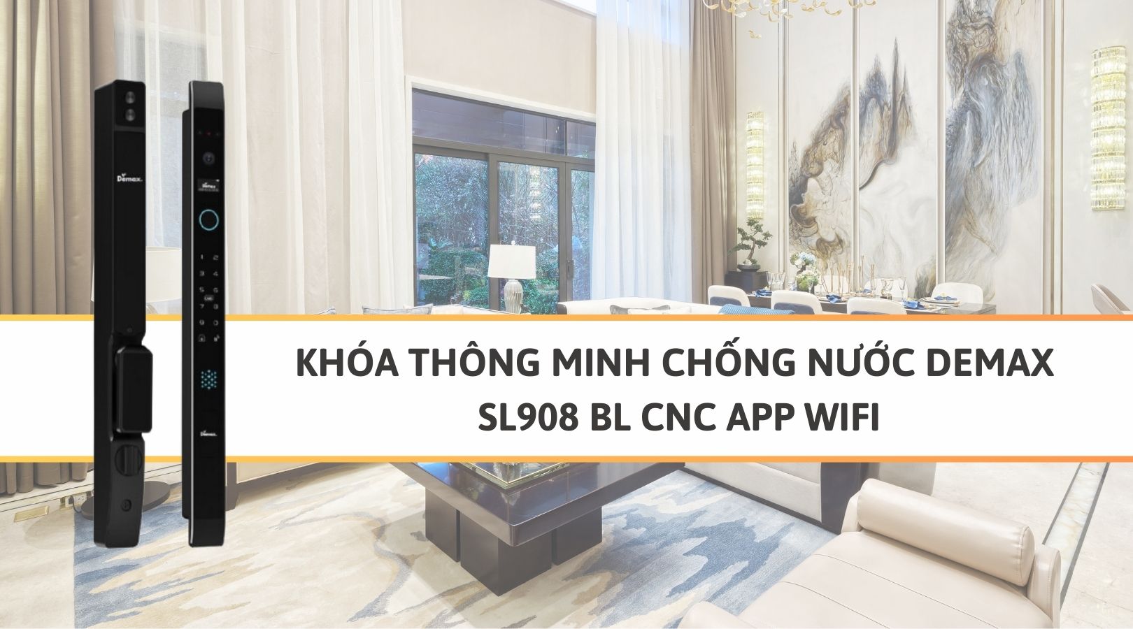 Thiết kế của khóa Demax SL908 BL CNC APP WIFI 