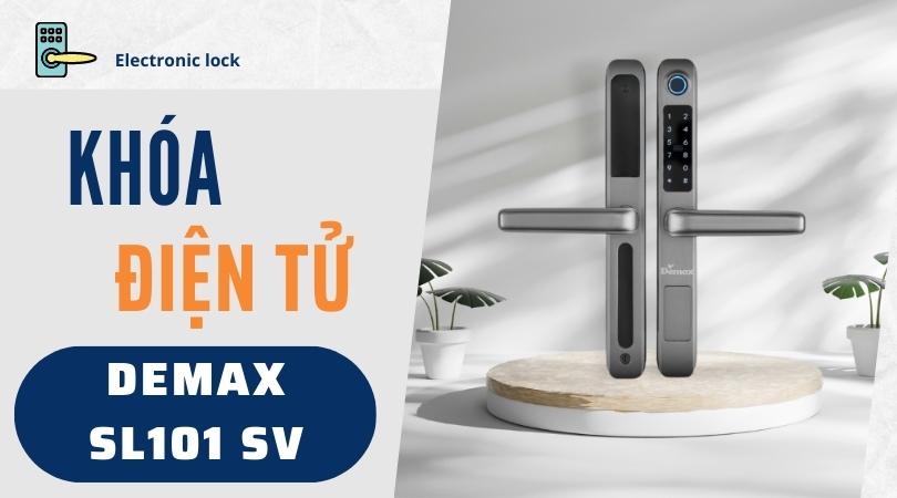 Khóa điện tử Demax SL101 SV - APP WIFI