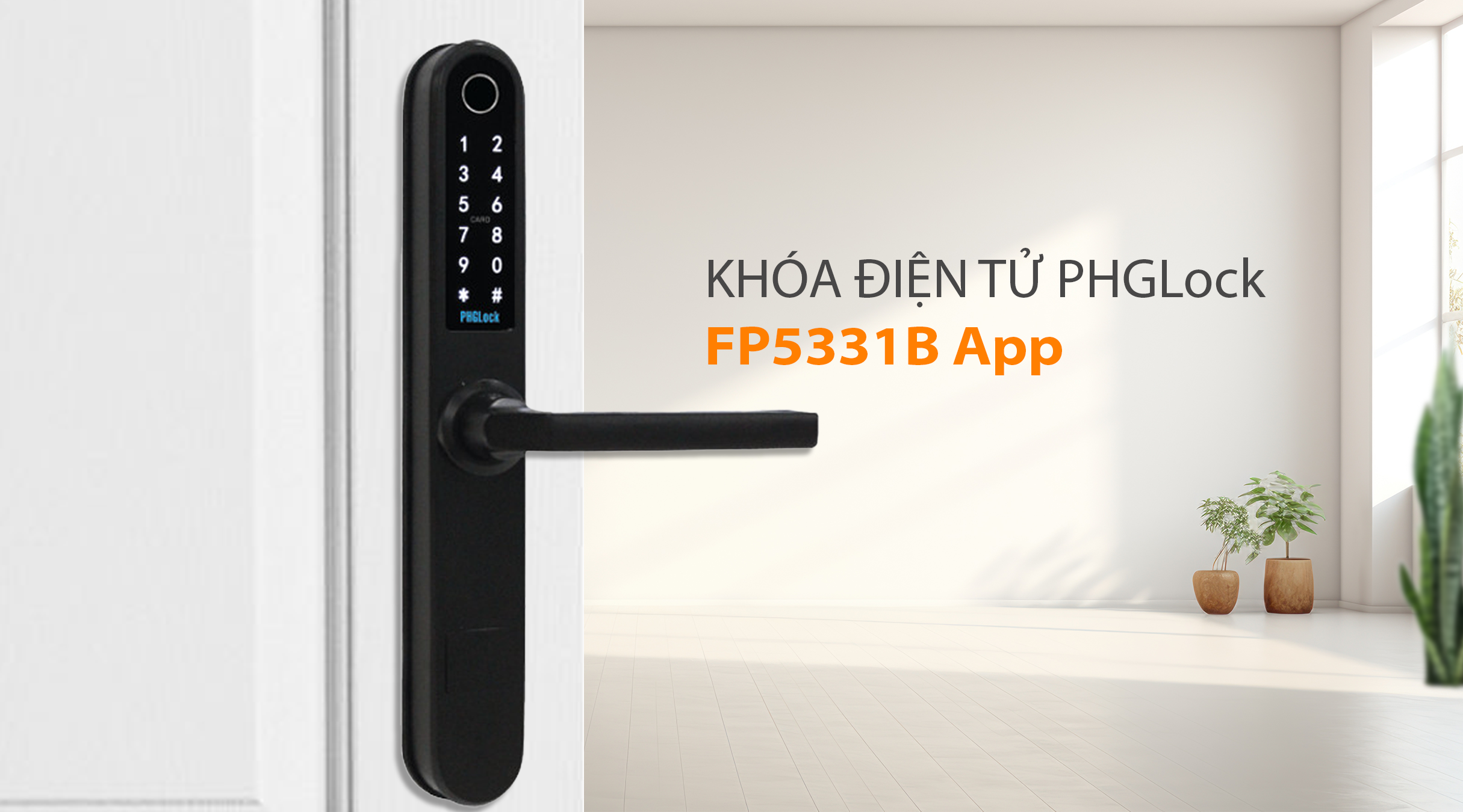Tính năng nổi bật của khóa điện tử PHGlock FP5331B App