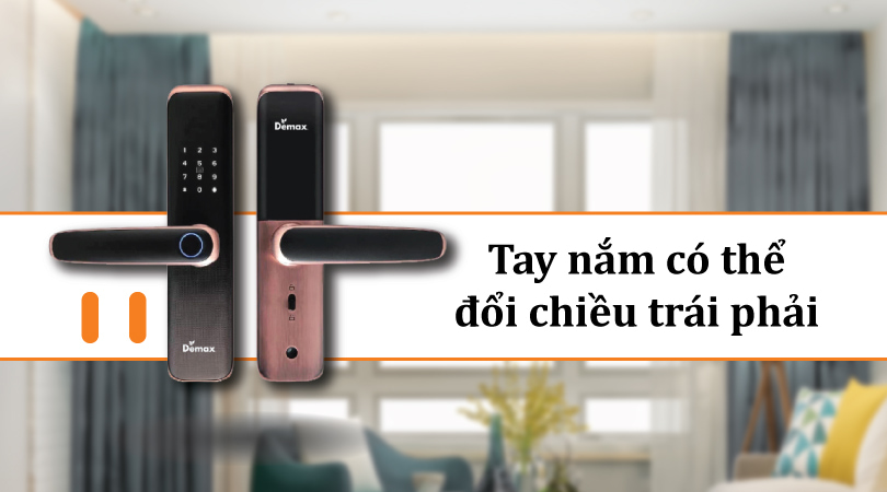 Demax SL268 AC APP Wifi - Tay nắm có thể đổi chiều trái phải