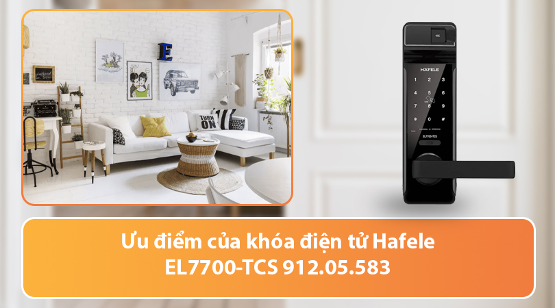 Ưu điểm của khóa điện tử Hafele EL7700-TCS 912.05.583