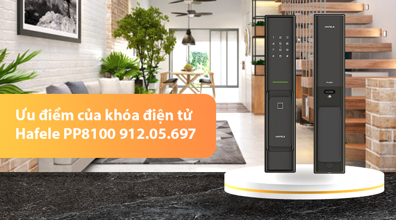 Ưu điểm của khóa điện tử Hafele PP8100 912.05.697