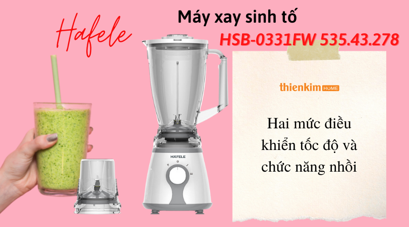 2 mức điều khiển tốc độ và chức năng nhồi Máy xay sinh tố để bàn Hafele HSB-0331FW 535.43.278