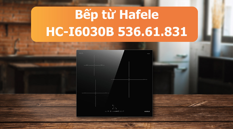 Bếp từ Hafele HC-I6030B 536.61.831