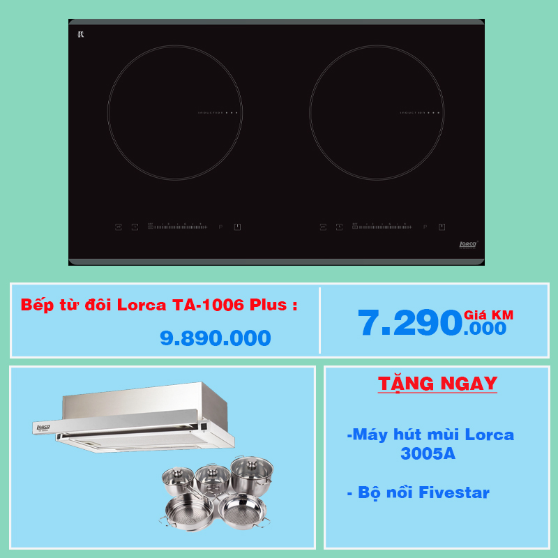 ảnh sản phẩm Combo Bếp từ đôi Lorca TA-1006 Plus, Máy hút mùi âm tủ Lorca 3005A