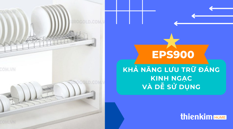 Kệ bát cố định Eurogold EPS900 lưu trữ lớn