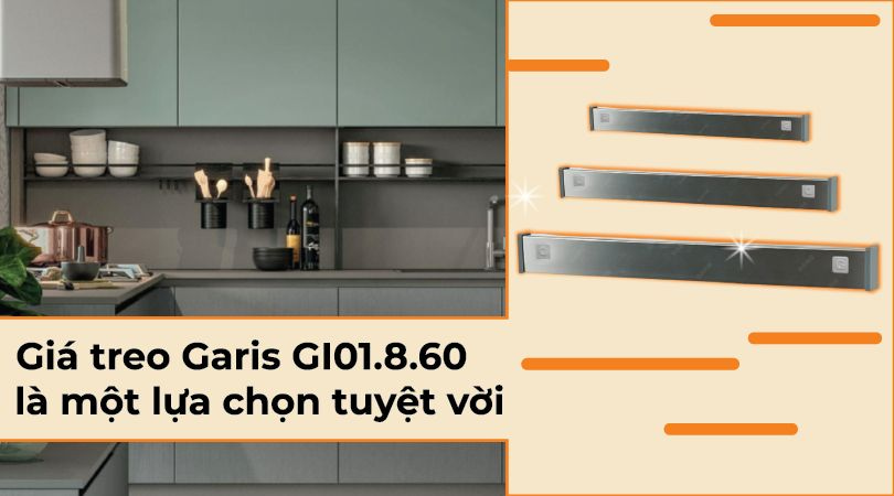 Garis GI01.8.60 - Sự lựa chọn tuyệt vời