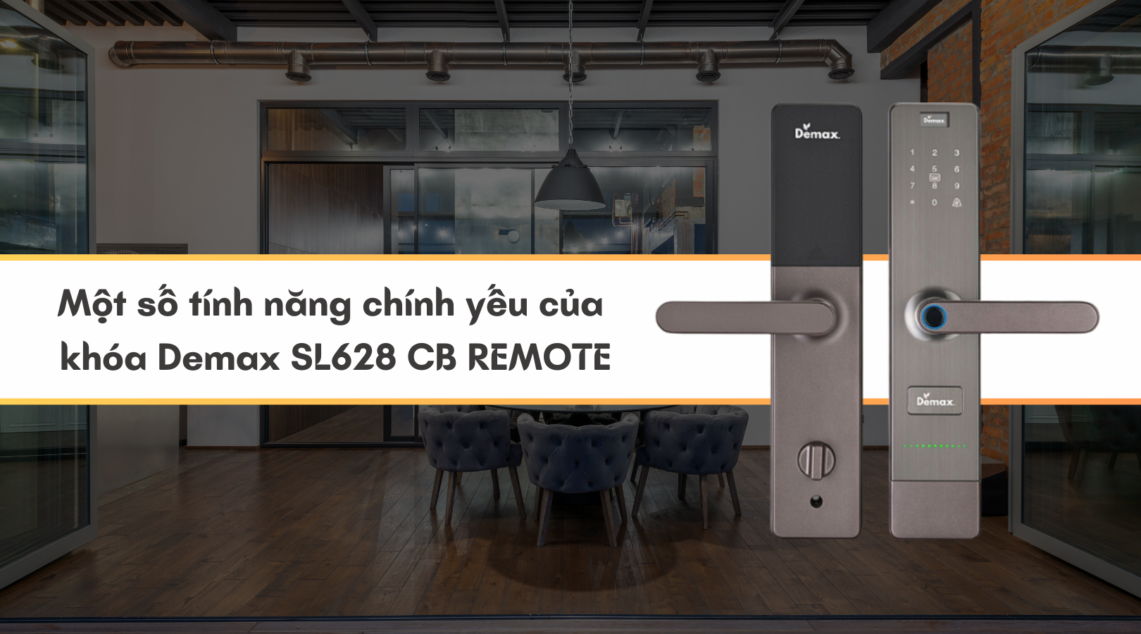 Một số tính năng chính yếu của khóa Demax SL628 CB REMOTE