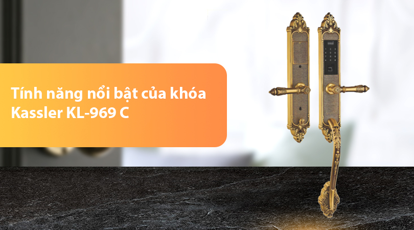 Tính năng nổi bật của khóa Kassler KL-969C