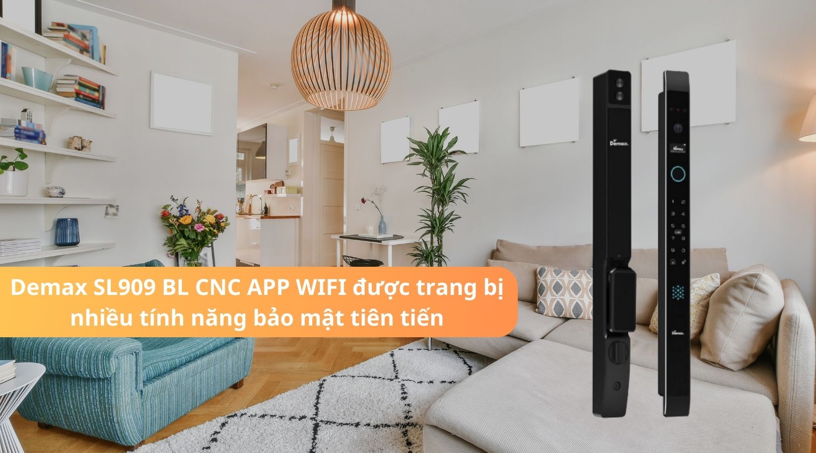 Chức năng nổi bật của khóa Demax SL909 BL CNC APP WIFI 