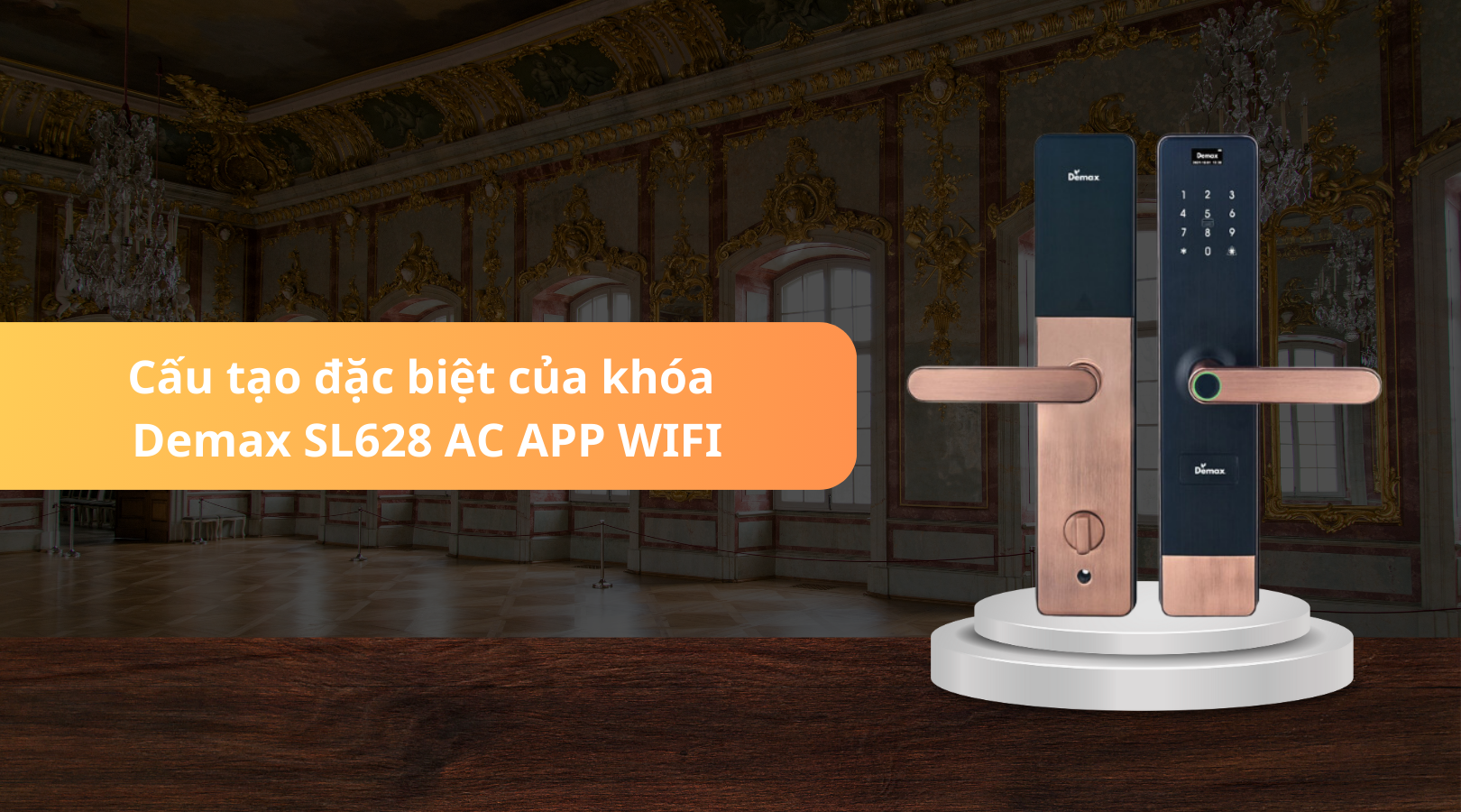 Cấu tạo đặc biệt của khóa Demax SL628 AC APP WIFI