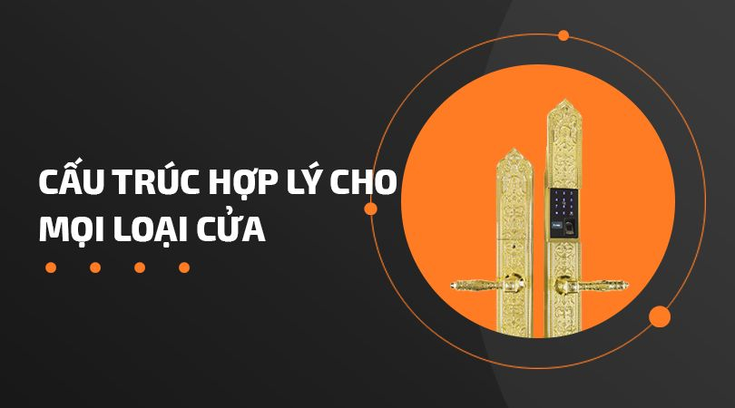 Demax SL886 Gold App Wifi - Cấu trúc hợp lý cho mọi loại cửa