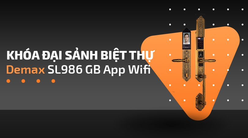 Khóa cửa đại sảnh biệt thự Demax SL986 GB App Wifi