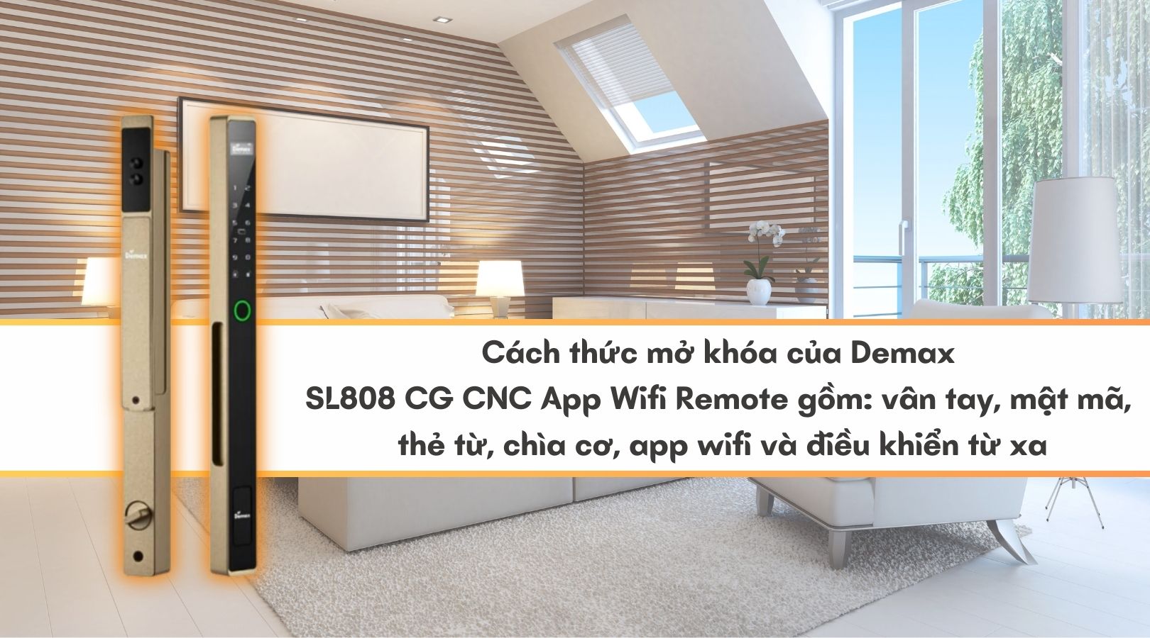 Ưu điểm của khóa Demax SL808 CG CNC App Wifi Remote