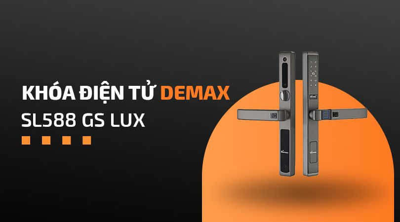 Khóa điện tử Demax SL588 GS LUX