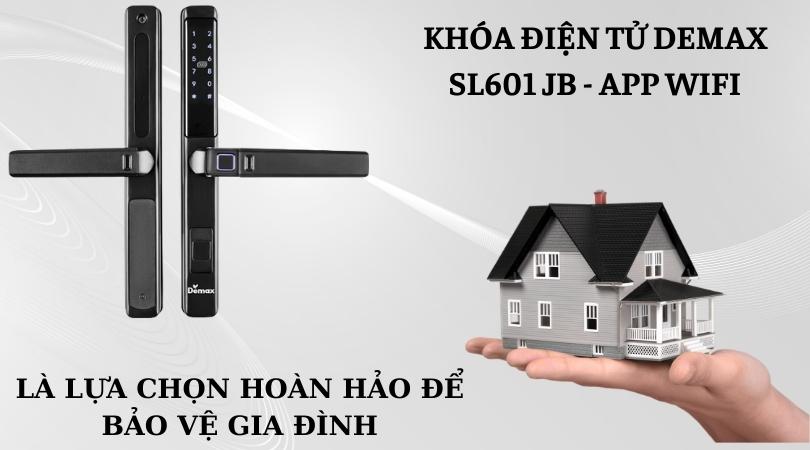 Khóa điện tử Demax SL601 JB - APP Wifi là sự lụa chọn tuyệt vời