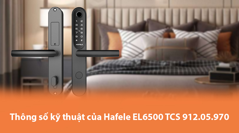 Thông số kỹ thuật của Hafele EL6500 TCS 912.05.970