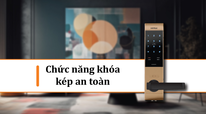 EL7500-TC 912.05.684 - Chức năng khóa kép