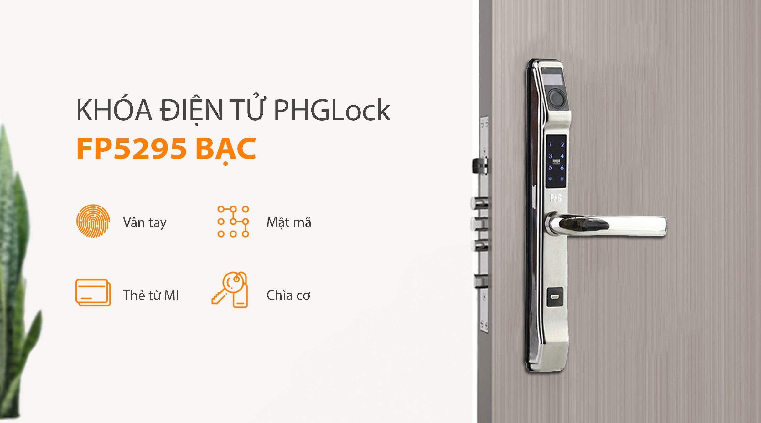 Phương thức mở khóa của khóa điện tử PHGlock FP5295 bạc