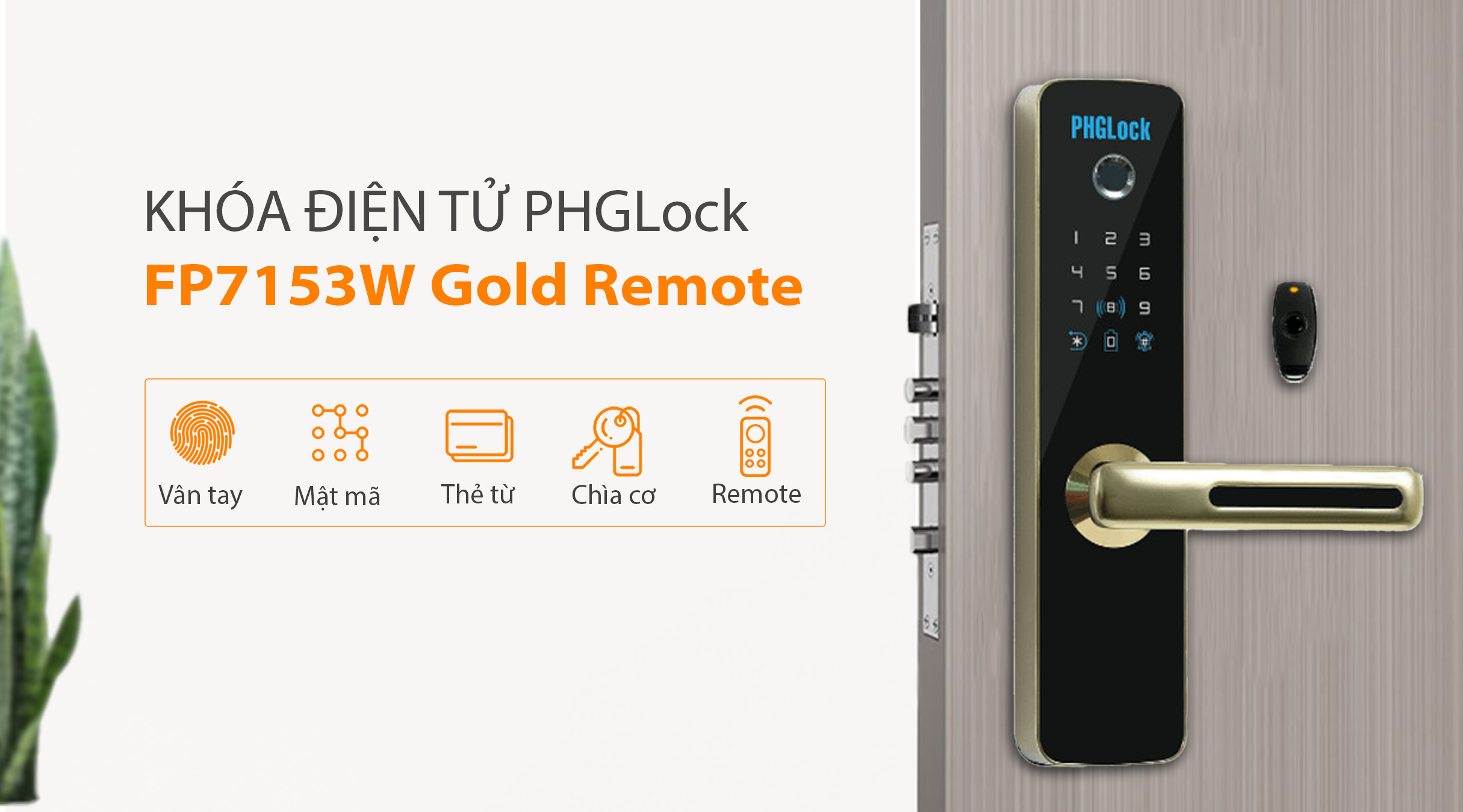 Phương thức mở khóa của khóa điện tử PHGlock FP7153W Gold Remote