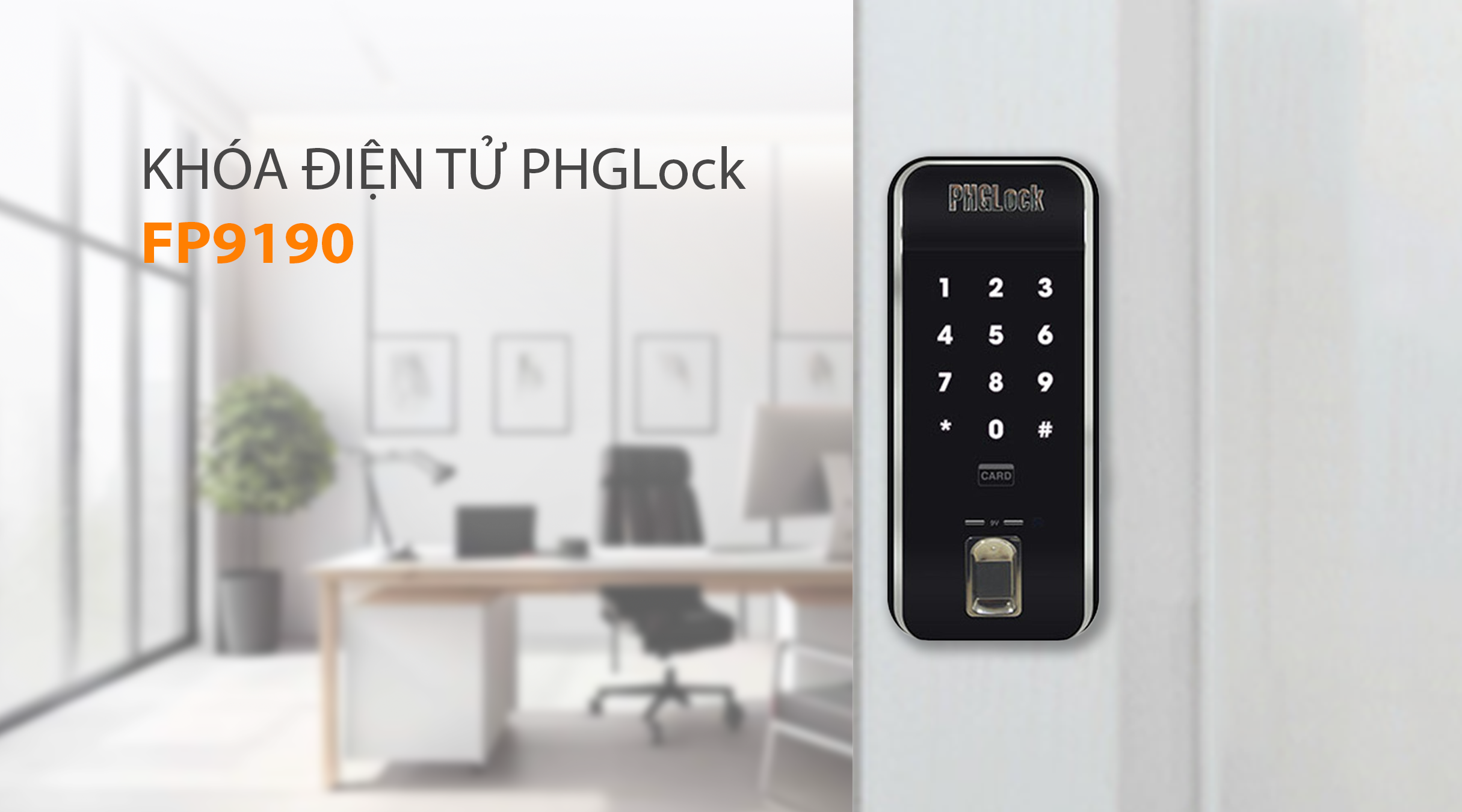 Tính năng nổi bật của khóa điện tử PHGLock FP9190