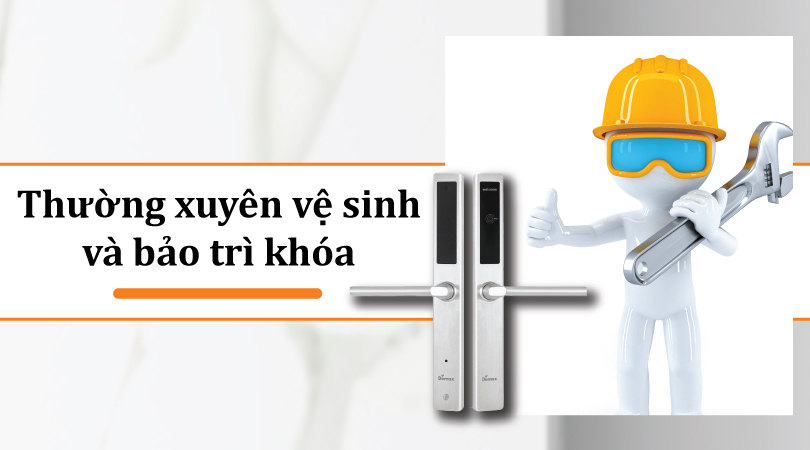 Khóa khách sạn dùng cho cửa nhôm tích hợp đầu lọc thẻ Demax HSL330 SS1 - Vệ sinh và bảo trì