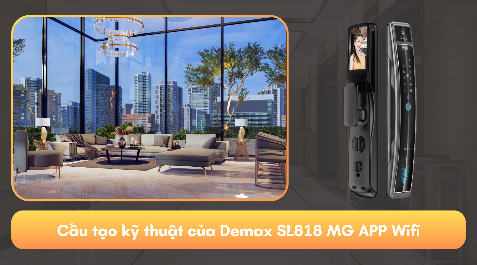 Cấu tạo kỹ thuật của Demax SL818 MG APP Wifi