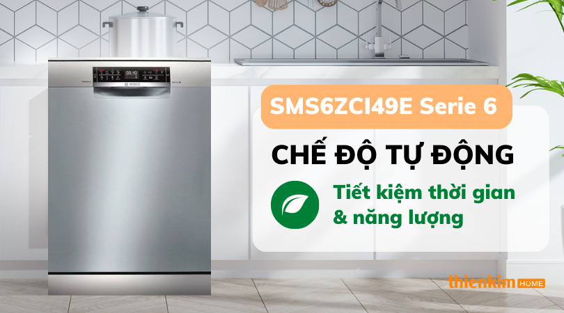 Máy rửa chén độc lập Bosch SMS6ZCI49E Serie 6 chế độ tự động