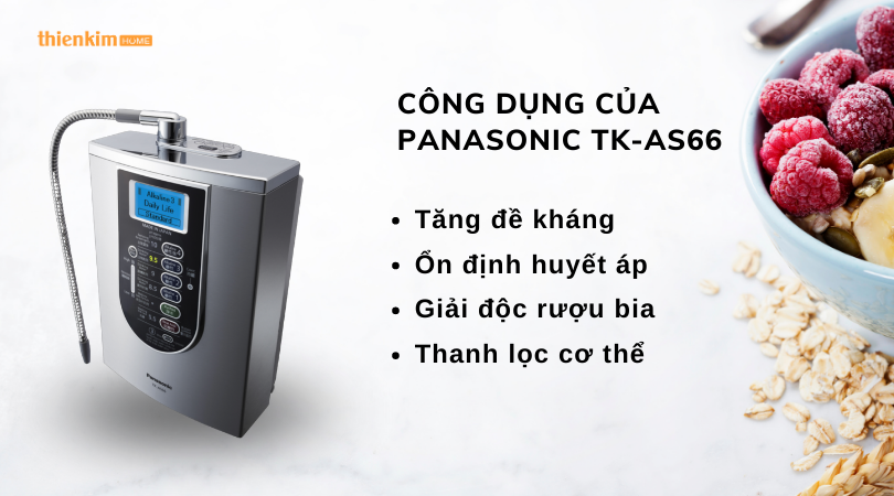 Máy lọc nước ion kiềm Panasonic TK-AS66 công dụng an toàn