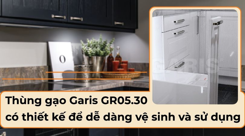 Garis GR05.30 - Dễ dàng vệ sinh