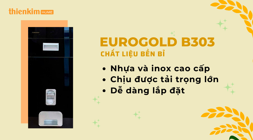 Thùng gạo gương nút nhấn Eurogold B303 chất liệu cao cấp