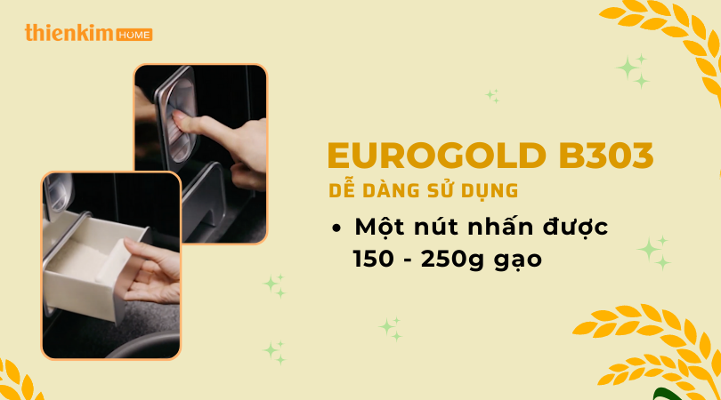 Thùng gạo gương nút nhấn Eurogold B303 nút nhấn gạo