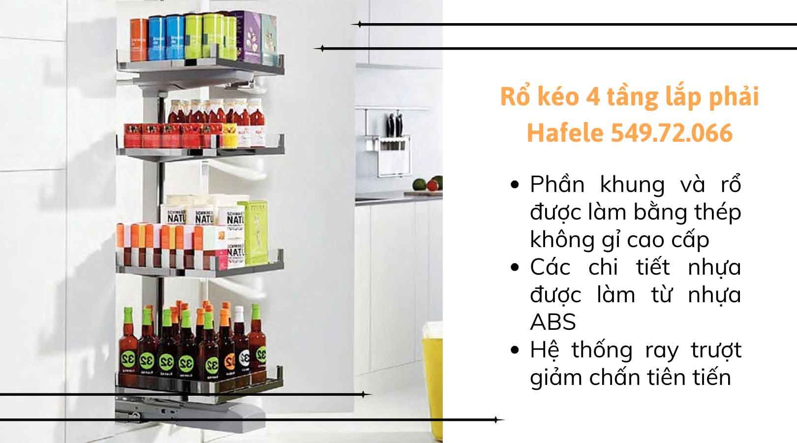 Rổ kéo 4 tầng lắp phải Hafele 549.72.066 được làm từ những chất liệu cao cấp