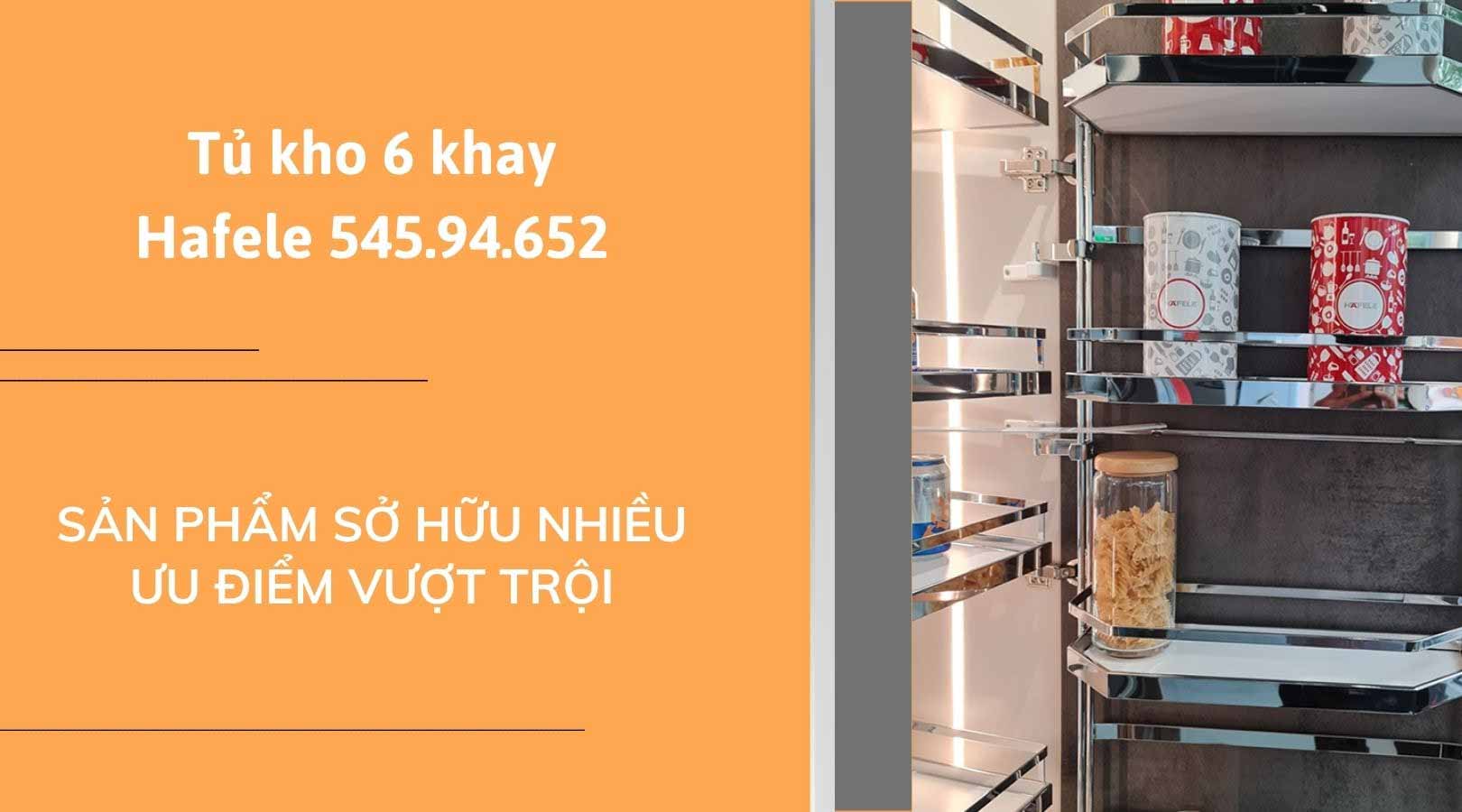 Ưu điểm vượt trội của tủ kho 6 khay Hafele 545.94.652