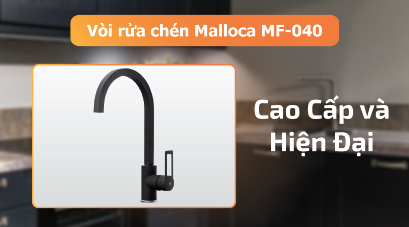 Malloca MF-040 vẻ đẹp tự nhiên và sang trọng