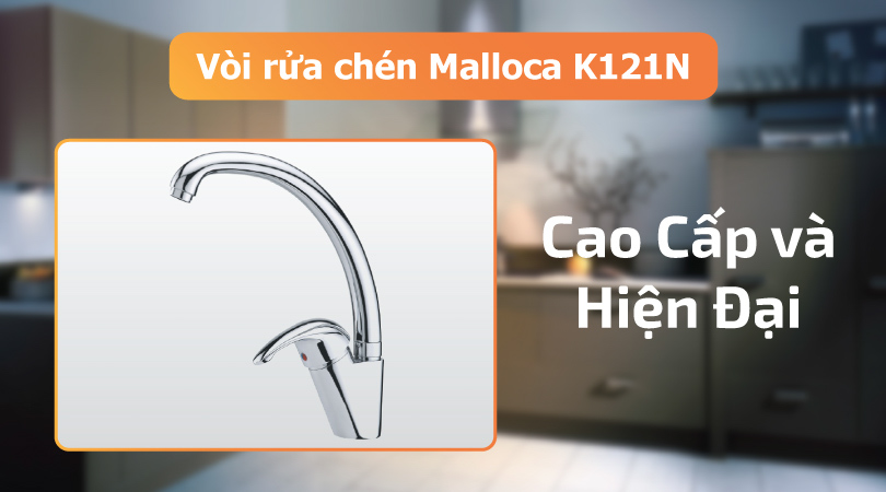 Malloca K121N Sự lựa chọn tối ưu